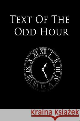 Text of the Odd Hour Zeha H 9781533493668 Createspace Independent Publishing Platform