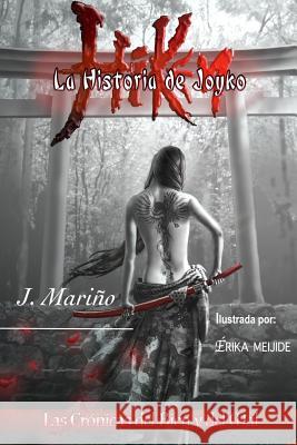 Hiken: La Historia de Joyko J. Marino Erika Jansen 9781533493965 Createspace Independent Publishing Platform
