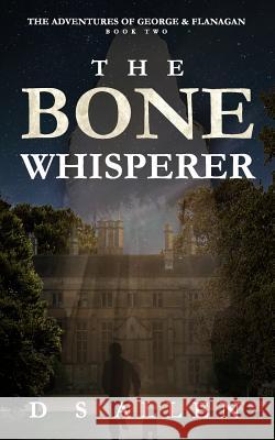 The Bone Whisperer D. S. Allen Dominion Editorial Kit Foster Design 9781533496379