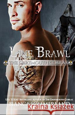 Line Brawl Bianca Sommerland 9781533497116 Createspace Independent Publishing Platform