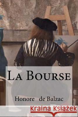 La Bourse Honore D Hollybooks 9781533501103 Createspace Independent Publishing Platform
