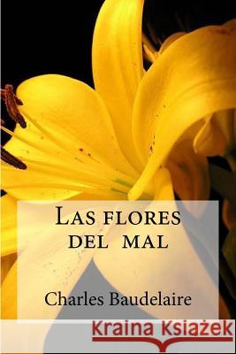 Las flores del mal Marquina 1. 905, Eduardo 9781533501363 Createspace Independent Publishing Platform