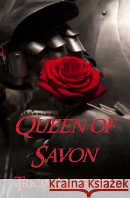 Queen of Savon Tricia Andersen 9781533505545