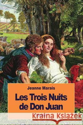 Les Trois Nuits de Don Juan Jeanne Marais 9781533510549