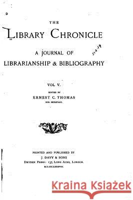 The Library Chronicle - Vol. V Library Association 9781533513564