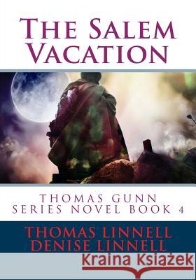 The Salem Vacation Thomas Linnell Denise Linnell 9781533517845