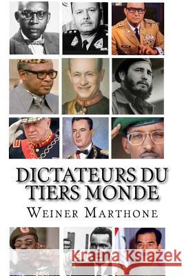 Dictateurs du Tiers Monde Marthone, Weiner 9781533519597
