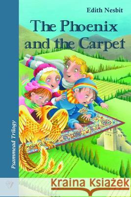 The Phoenix and the Carpet: Psammead Trilogy. Book 2 Edith Nesbit Maria Cecilia D 9781533519740 Createspace Independent Publishing Platform