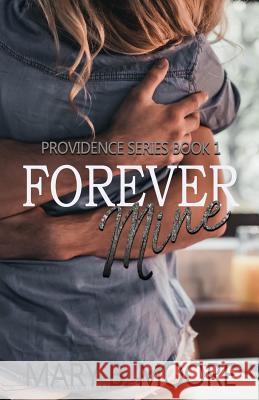 Forever Mine Mary B Moore, C M Steele 9781533524232 Createspace Independent Publishing Platform