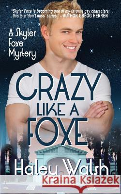 Crazy Like A Foxe Walsh, Haley 9781533524447