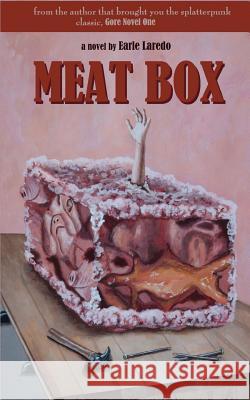 Meat Box Bryan Higby 9781533525819 Createspace Independent Publishing Platform