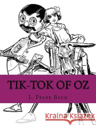 Tik-Tok of Oz L. Frank Baum 9781533529503