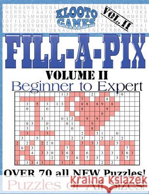 KLOOTO Games Fill-a-Pix: Vol. 2 Klooto Games 9781533529978