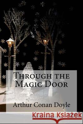 Through the Magic Door Arthur Conan Doyle Edibooks 9781533531070 Createspace Independent Publishing Platform