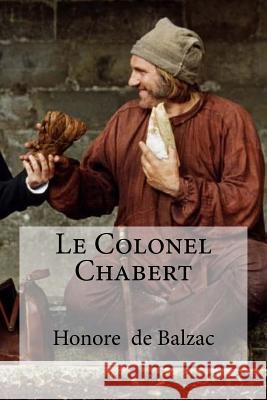 Le Colonel Chabert Honore D Hollybooks 9781533534859 Createspace Independent Publishing Platform