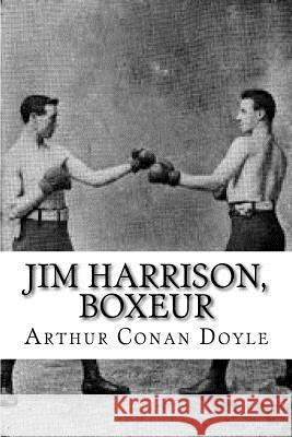 Jim Harrison, boxeur Edibooks 9781533535634