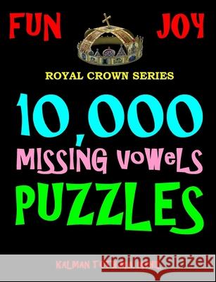 10,000 Missing Vowels Puzzles Kalman Tot 9781533535832