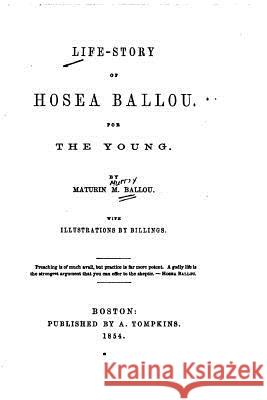 Life Story of Hosea Ballou, For the Young Ballou, Maturin Murray 9781533538444