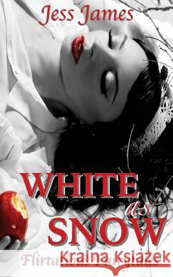 White as Snow Jess James 9781533551122 Createspace Independent Publishing Platform