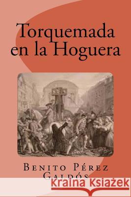 Torquemada en la Hoguera Saguez, Edinson 9781533554505