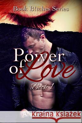 Power of Love Anne Conley 9781533555663 Createspace Independent Publishing Platform