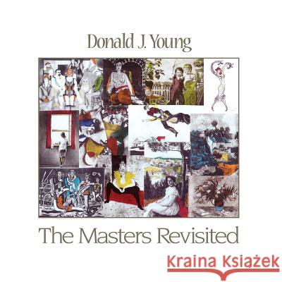 Masters Revisited Donald J. Young 9781533557162