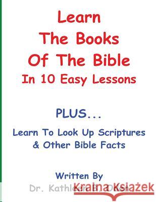 Learn The Books Of The Bible In 10 Easy Lessons Oden, Kathleen B. 9781533557230 Createspace Independent Publishing Platform