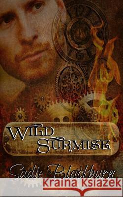 Wild Surmise Sadie Blackburn 9781533559821 Createspace Independent Publishing Platform