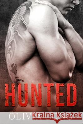 Hunted: A Stepbrother Romance Novel Olivia Hawthorne Olivia Long 9781533564009 Createspace Independent Publishing Platform