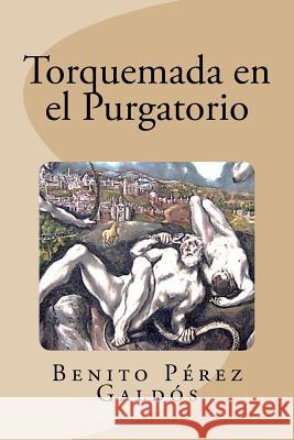 Torquemada en el Purgatorio Saguez, Edinson 9781533570710 Createspace Independent Publishing Platform