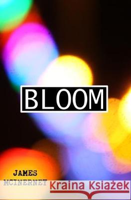 Bloom James McInerney 9781533574251