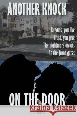 Another Knock on the Door: A Thriller MR D. R. Hurst 9781533579621 Createspace Independent Publishing Platform