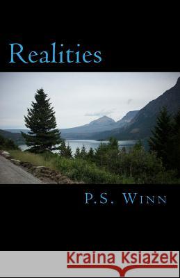 Realities P. S. Winn 9781533581242 Createspace Independent Publishing Platform