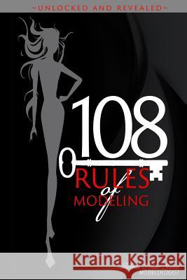 108 Rules Of Modeling: Unlocked & Revealed Walker, Ronnie 9781533581327 Createspace Independent Publishing Platform
