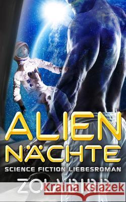 Alien - Nächte: Science Fiction Liebesroman Presse, Wandler Liebesromane 9781533584953 Createspace Independent Publishing Platform