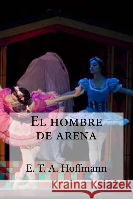 El hombre de arena Edibooks 9781533586858