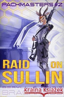 Raid on Sullin Beryll Brackhaus Osiris Brackhaus 9781533587541 Createspace Independent Publishing Platform