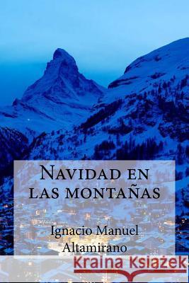 Navidad en las montanas Edibooks 9781533587985 Createspace Independent Publishing Platform