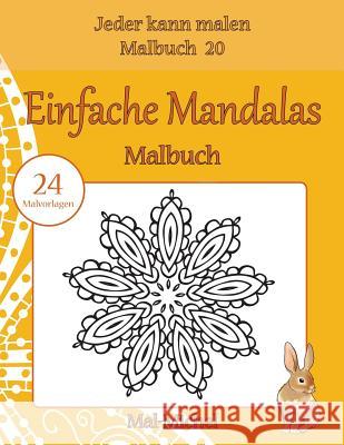Einfache Mandalas Malbuch: 24 Malvorlagen Mal-Michel 9781533591463