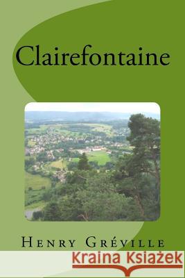 Clairefontaine Henry Greville Edinson Saguez 9781533597311 Createspace Independent Publishing Platform