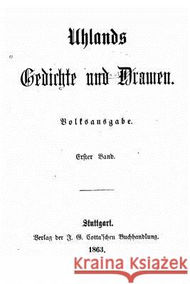 Gedichte und Dramen Uhland, Ludwig 9781533597571