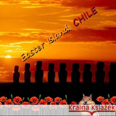 Easter Island, Chile Naira Matevosyan Richard Matevosyan 9781533600011 
