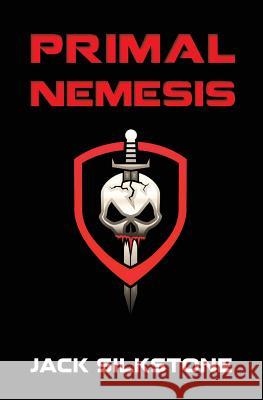 PRIMAL Nemesis Silkstone, Jack 9781533602213 Createspace Independent Publishing Platform