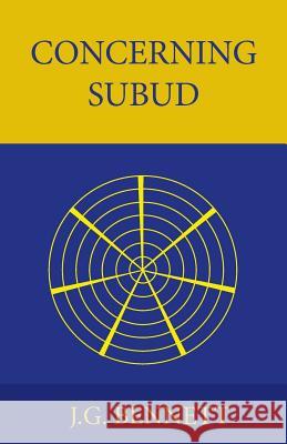 Concerning Subud: Revised Edition J. G. Bennett 9781533606020 Createspace Independent Publishing Platform