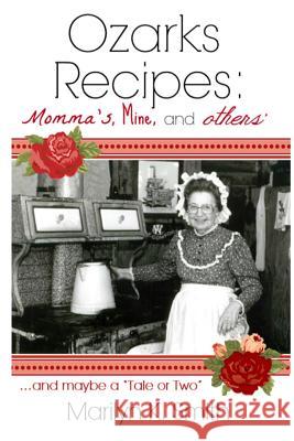 Ozarks Recipes: Momma's, Mine, and Others' ...and maybe a 