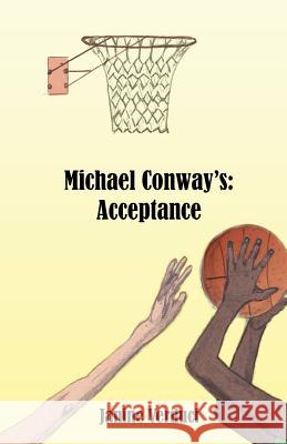 Michael Conway's: Acceptance Janine Verduci 9781533609205