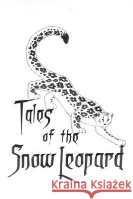 Tales of the Snow Leopard Philomene Verlaan, Khenrab Phuntsog, Smanla Tsering 9781533612250