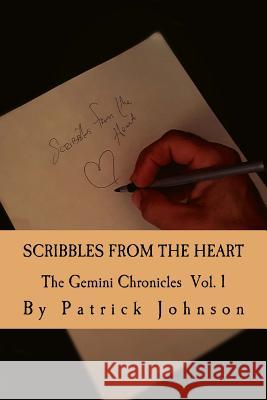 Scribbles from the Heart Patrick M. Johnson 9781533615138 Createspace Independent Publishing Platform