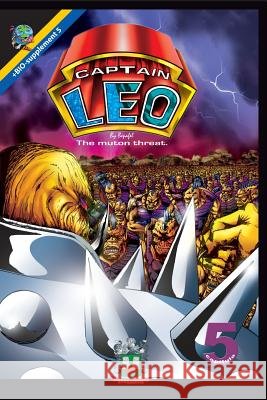 Captain Leo.Chapter5-The Muton Threat: +bio-Supplement 5 Fernandini Leon, Bertha Patricia 9781533615558