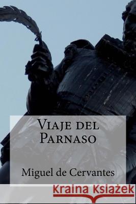 Viaje del Parnaso Miguel De Cervantes Edibooks 9781533620613 Createspace Independent Publishing Platform